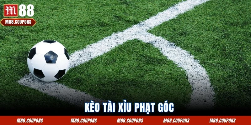 Kèo tài xỉu phạt góc
