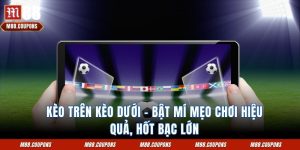 kèo trên kèo dưới