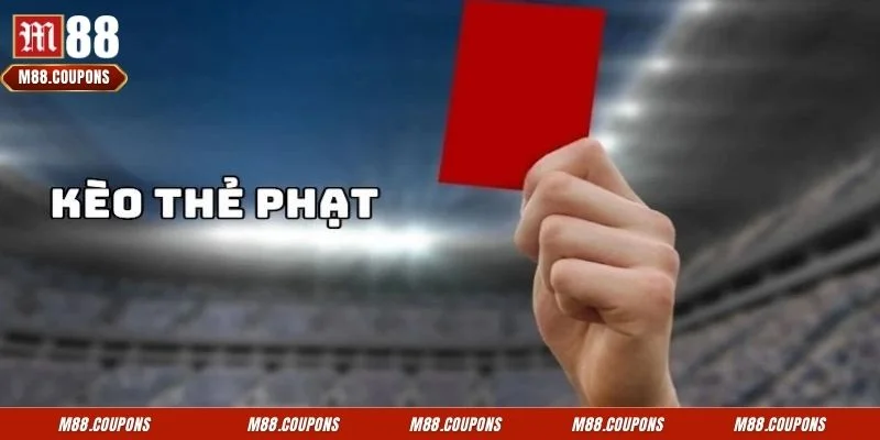 Tân binh cần nắm được cách chơi kèo thẻ phạt bất bại từ cao thủ